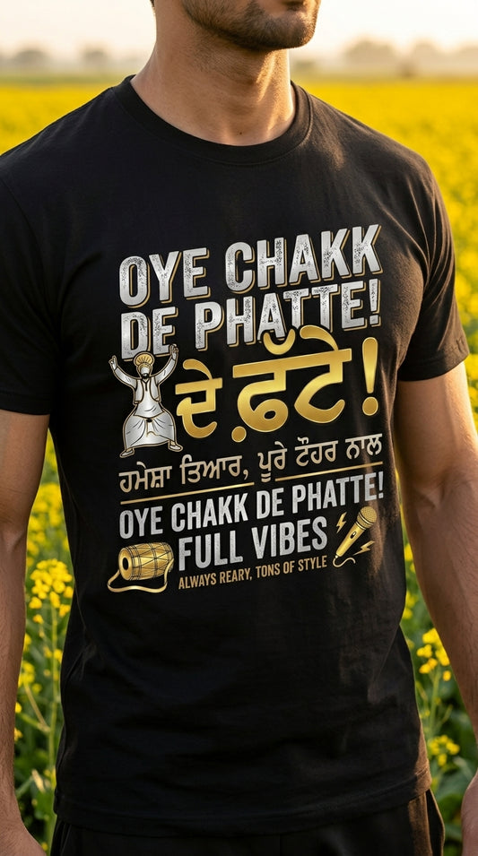 Oye Chak De Phatte Punjabi Swag T-Shirt